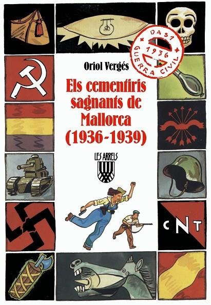 CEMENTIRIS SAGNANTS DE MALLORCA, ELS (1936-1939) | 9788478267330 | VERGES I MUNDO, ORIOL | Librería Castillón - Comprar libros online Aragón, Barbastro