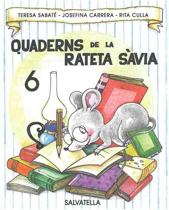 QUADERNS DE LA RATETA SAVIA, 6 PAL | 9788472109186 | SABATE, TERESA | Librería Castillón - Comprar libros online Aragón, Barbastro