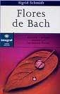 FLORES DE BACH | 9788479013271 | SCHMIDT, SIGRID | Librería Castillón - Comprar libros online Aragón, Barbastro