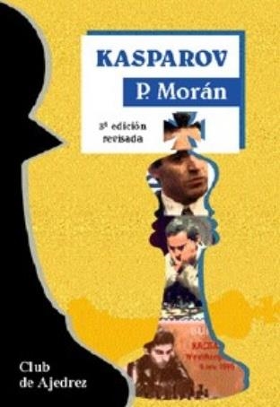 KASPAROV | 9788424509859 | MORAN, PABLO | Librería Castillón - Comprar libros online Aragón, Barbastro