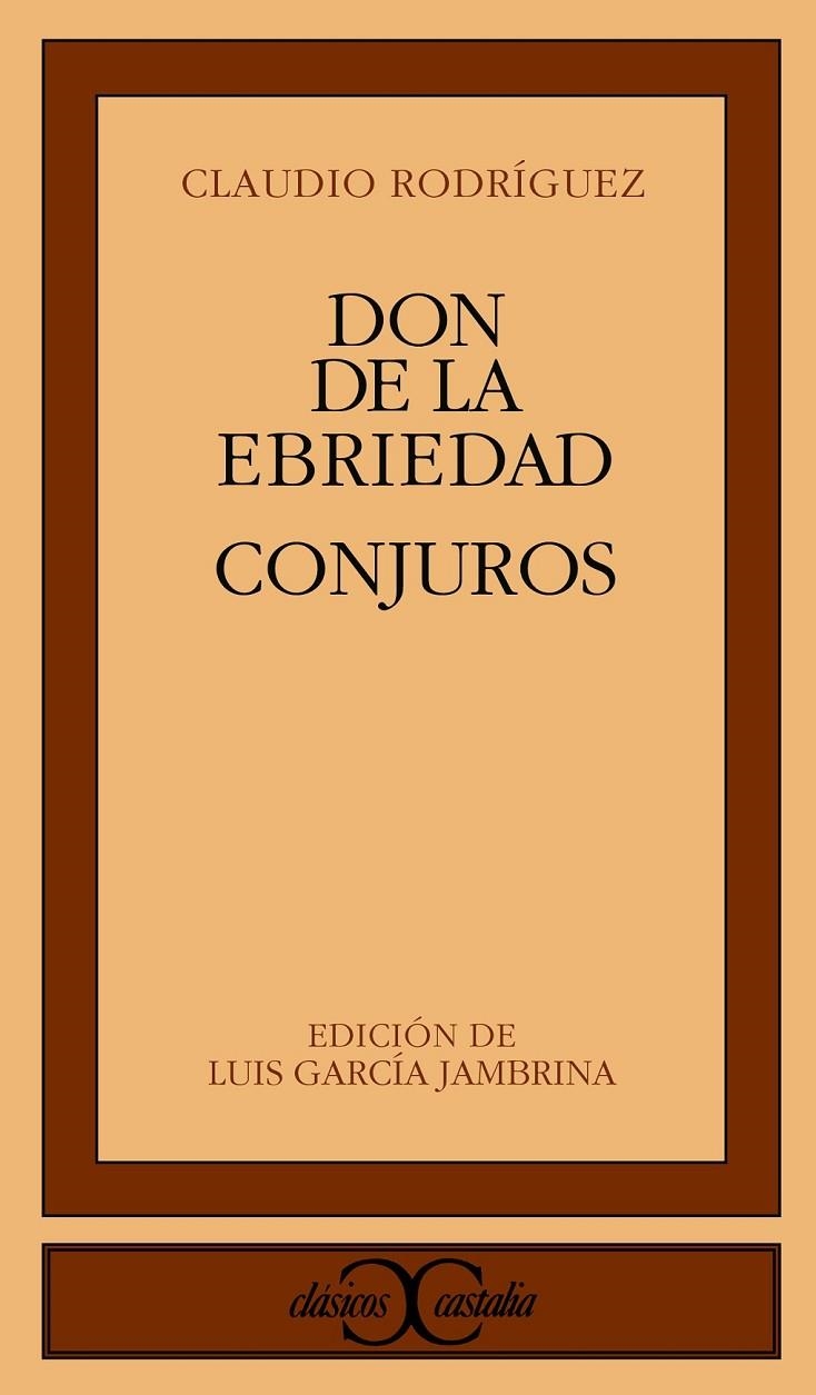 DON DE LA EBRIEDAD CONJUROS (CC 239) | 9788470397912 | RODRIGUEZ, CLAUDIO | Librería Castillón - Comprar libros online Aragón, Barbastro