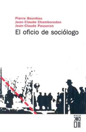 OFICIO DE SOCIOLOGO, EL | 9788432302220 | BOURDIEU, PIERRE | Librería Castillón - Comprar libros online Aragón, Barbastro