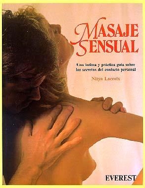 MASAJE SENSUAL | 9788424129248 | LACROIX, NITYA | Librería Castillón - Comprar libros online Aragón, Barbastro