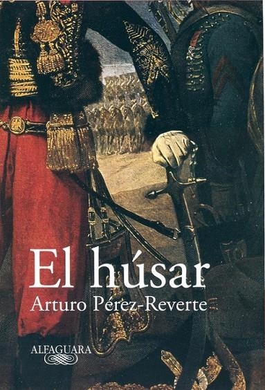 HUSAR, EL | 9788420401935 | PEREZ REVERTE, ARTURO...[ET AL.] | Librería Castillón - Comprar libros online Aragón, Barbastro