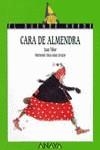 84. Cara de Almendra. | 9788420769738 | Tébar de Montes, Juan | Librería Castillón - Comprar libros online Aragón, Barbastro