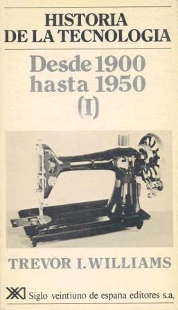 Historia de la tecnología. IV | 9788432306136 | Derry, T. K./Williams, Trevor Illtyd | Librería Castillón - Comprar libros online Aragón, Barbastro