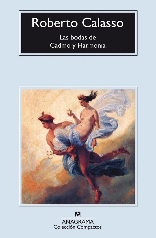 BODAS DE CADMO Y HARMONIA, LAS (COMPACTOS) | 9788433914309 | CALASSO, ROBERTO | Librería Castillón - Comprar libros online Aragón, Barbastro