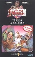 TERROR A L'ESCOLA (MM) | 9788482860343 | BREZINA, THOMAS | Librería Castillón - Comprar libros online Aragón, Barbastro