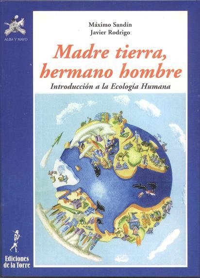 MADRE TIERRA HERMANO HOMBRE | 9788479602147 | SANDIN, MAXIMO | Librería Castillón - Comprar libros online Aragón, Barbastro