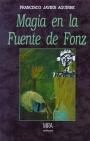 Magia en la fuente de Fonz | 9788486778910 | Aguirre González, Francisco Javier | Librería Castillón - Comprar libros online Aragón, Barbastro