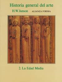 HISTORIA GENERAL DEL ARTE VOL.2 LA EDAD MEDIA | 9788420671017 | JANSON, H. W. | Librería Castillón - Comprar libros online Aragón, Barbastro