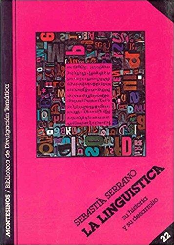 LINGUISTICA, LA (BDT) | 9788485859733 | SERRANO FARRERAS, SEBASTIA | Librería Castillón - Comprar libros online Aragón, Barbastro