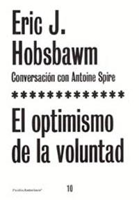 OPTIMISMO DE LA VOLUNTAD, EL | 9788449315862 | HOBSBAWM, ERIC J. | Librería Castillón - Comprar libros online Aragón, Barbastro