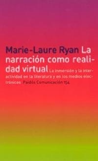 NARRACION COMO REALIDAD VIRTUAL, LA | 9788449315725 | RYAN, MARIE-LAURE | Librería Castillón - Comprar libros online Aragón, Barbastro