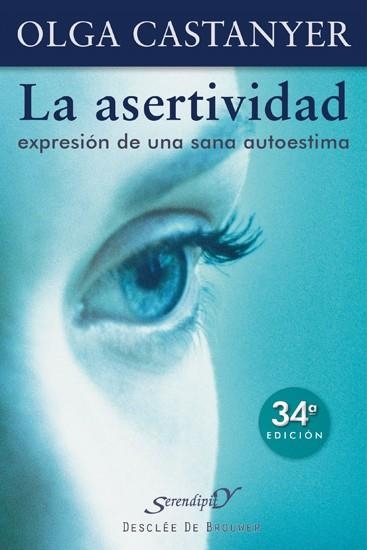 ASERTIVIDAD EXPRESION DE UNA SANA AUTOESTIMA | 9788433011411 | CASTANYER, OLGA | Librería Castillón - Comprar libros online Aragón, Barbastro