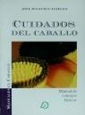 Cuidados del caballo | 9788488509086 | Castelló, José Ignacio | Librería Castillón - Comprar libros online Aragón, Barbastro