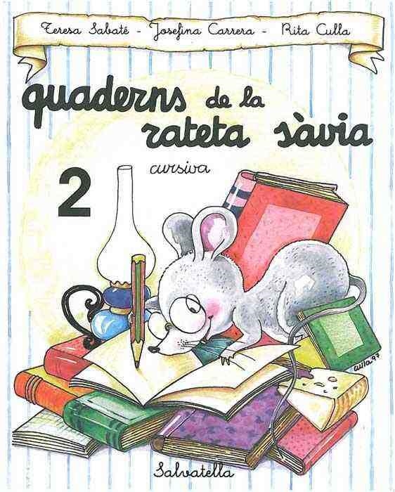 QUADERNS DE LA RATETA SAVIA, 2 (CURSIVA) | 9788472109469 | CARRERA, JOSEFINA | Librería Castillón - Comprar libros online Aragón, Barbastro