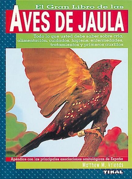 AVES DE JAULA | 9788430584932 | VRIENDS, MATTHEW M. | Librería Castillón - Comprar libros online Aragón, Barbastro