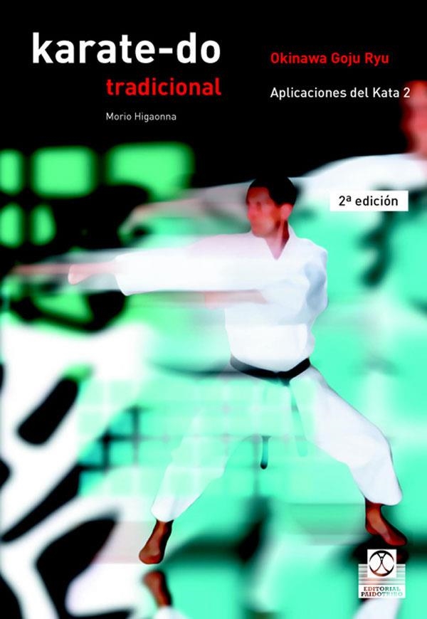 KARATE-DO TRADICIONAL VOL. 4 | 9788480193306 | HIGAONNA, MORIO | Librería Castillón - Comprar libros online Aragón, Barbastro