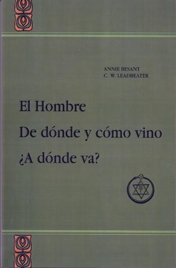 HOMBRE DE DONDE Y COMO VINO A DONDE VA?, EL | 9788476271063 | BESANT, ANNIE | Librería Castillón - Comprar libros online Aragón, Barbastro