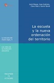 ESCUELA Y LA NUEVA ORDENACION DEL TERRITORIO, LA | 9788480636858 | PLANAS, JORDI | Librería Castillón - Comprar libros online Aragón, Barbastro