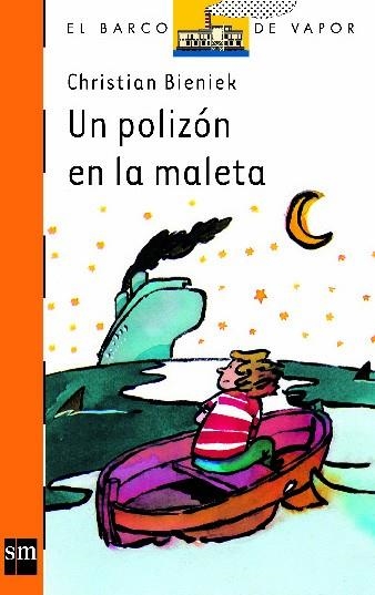 UN POLIZON EN LA MALETA (BVN) | 9788434860308 | BIENIEK, CHRISTIAN | Librería Castillón - Comprar libros online Aragón, Barbastro