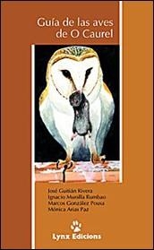 GUIA DE LAS AVES DE O CAUREL | 9788487334689 | GUITIAN RIVERA, JOSE | Librería Castillón - Comprar libros online Aragón, Barbastro