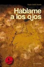 HABLAME A LOS OJOS | 9788480636667 | CEDILLO VICENTE, PEPITA | Librería Castillón - Comprar libros online Aragón, Barbastro