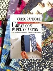 Curso rápido de crear con papel y cartón | 9788488893574 | Ferrari, Valeria / Fidrucci, Ersilia | Librería Castillón - Comprar libros online Aragón, Barbastro