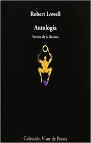 ANTOLOGIA (LOWELL) | 9788475221366 | LOWELL, ROBERT | Librería Castillón - Comprar libros online Aragón, Barbastro