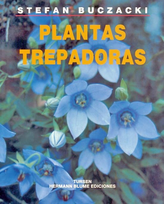 PLANTAS TREPADORAS | 9788487756474 | BUCZACKI, STEFAN | Librería Castillón - Comprar libros online Aragón, Barbastro