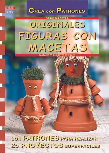 Serie Macetas nº 1. ORIGINALES FIGURAS CON MACETAS | 9788495873965 | Kunkel, Natalie | Librería Castillón - Comprar libros online Aragón, Barbastro