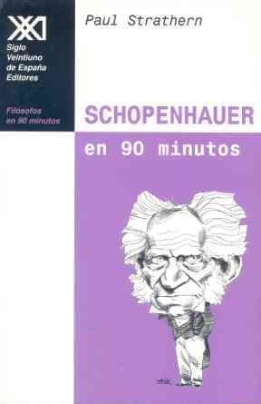 SCHOPENHAUER EN 90 MINUTOS | 9788432311635 | STRATHERN, PAUL | Librería Castillón - Comprar libros online Aragón, Barbastro