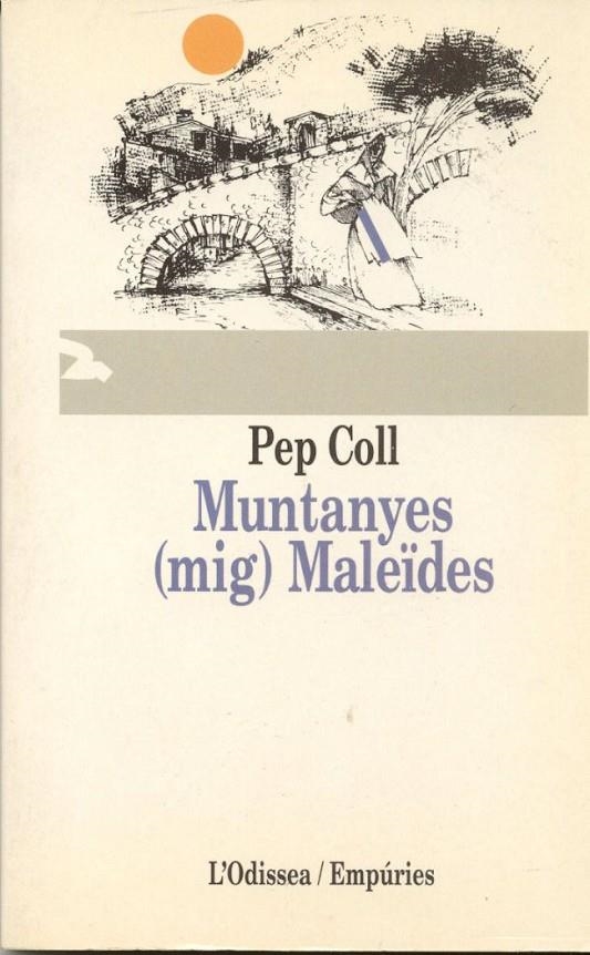 MUNTANYES MALEIDES | 9788475963754 | COLL, PEP | Librería Castillón - Comprar libros online Aragón, Barbastro