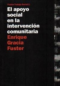 APOYO SOCIAL EN LA INTERVENCION COMUNITARIA, EL | 9788449303524 | GRACIA FUSTER, ENRIQUE | Librería Castillón - Comprar libros online Aragón, Barbastro