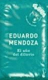 AÑO DEL DILUVIO, EL (BOOKET C.V.2004) | 9788432216596 | Mendoza, Eduardo | Librería Castillón - Comprar libros online Aragón, Barbastro