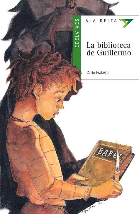 BIBLIOTECA DE GUILLERMO, LA (ALA DELTA VERDE) | 9788426352392 | FRABETTI, CARLO (1945- ) | Librería Castillón - Comprar libros online Aragón, Barbastro