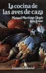 COCINA DE LAS AVES DE CAZA, LA | 9788420694719 | MARTINEZ LLOPIS, MANUEL | Librería Castillón - Comprar libros online Aragón, Barbastro