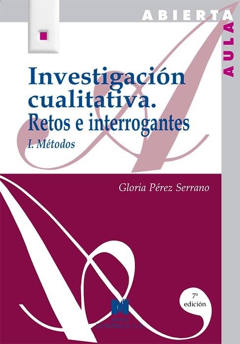 Investigación cualitativa I | 9788471336286 | Pérez Serrano, Gloria | Librería Castillón - Comprar libros online Aragón, Barbastro