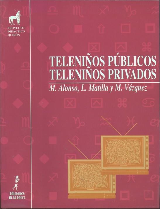 TELENIÑOS PUBLICOS Y TELENIÑOS PRIVADOS | 9788479601317 | ALONSO, M. | Librería Castillón - Comprar libros online Aragón, Barbastro