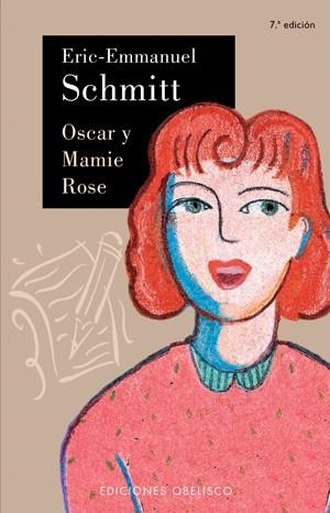 OSCAR Y MAMIE-ROSE | 9788497770705 | SCHMITT, ERIC-EMMANUEL | Librería Castillón - Comprar libros online Aragón, Barbastro