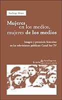 MUJERES EN LOS MEDIOS, MUJERES DE LOS MEDIOS : IMAGEN Y PRES | 9788474267020 | JORGE ALONSO, ANA | Librería Castillón - Comprar libros online Aragón, Barbastro