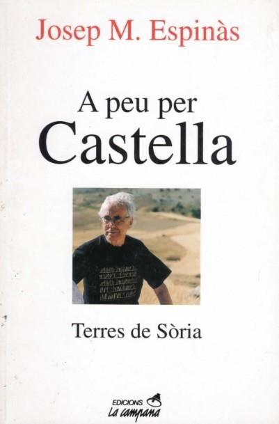 A PEU PER CASTELLA | 9788488791689 | ESPINAS, JOSEP M. | Librería Castillón - Comprar libros online Aragón, Barbastro