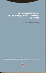 INTEGRACION SOCIAL DE LOS INMIGRANTES EXTRANJEROS | 9788481641240 | MARTINEZ VEIGA, UBALDO | Librería Castillón - Comprar libros online Aragón, Barbastro