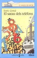 SARAU DELS TELEFONS, EL (VVBLAVA) | 9788482863474 | GOMA, ENRIC | Librería Castillón - Comprar libros online Aragón, Barbastro