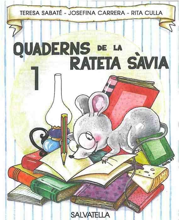 QUADERNS DE LA RATETA SAVIA 1 PAL | 9788472109131 | SABATE, TERESA | Librería Castillón - Comprar libros online Aragón, Barbastro