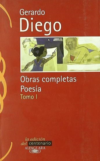 OBRAS COMPLETAS POESIA TOMO 1 | 9788420484648 | Gerardo Diego | Librería Castillón - Comprar libros online Aragón, Barbastro