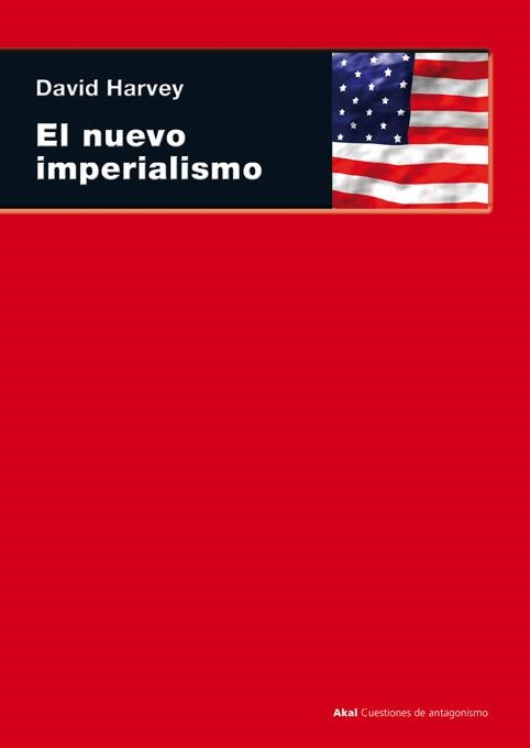 NUEVO IMPERIALISMO, EL | 9788446020660 | HARVEY, DAVID (1935- ) | Librería Castillón - Comprar libros online Aragón, Barbastro