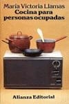 Cocina para personas ocupadas | 9788420605180 | Llamas, María Victoria | Librería Castillón - Comprar libros online Aragón, Barbastro