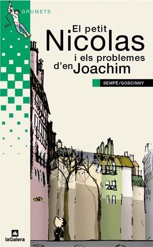 PETIT NICOLAS I ELS PROBLEMES D'EN JOACHIM | 9788424681951 | GOSCINNY, RENE ; SEMPE, JEAN-JACQUES | Librería Castillón - Comprar libros online Aragón, Barbastro